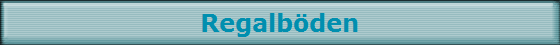 Regalb�den